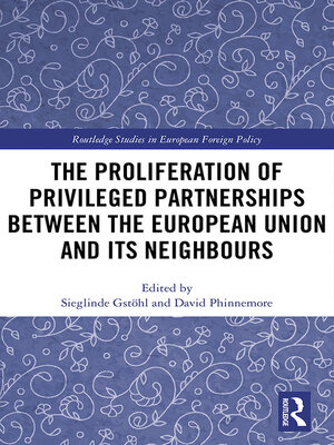 cover image of The Proliferation of Privileged Partnerships between the European Union and its Neighbours
